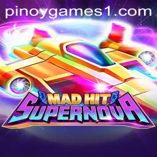 MadHitSupernova: A Dive into the Thrilling World of Pinoy Games