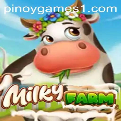 Explore MilkyFarm: A Delightful Journey into Pinoy Games