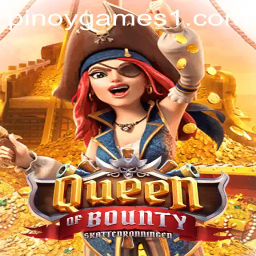 Unveiling QueenofBounty: A Thrilling Adventure in Pinoy Games