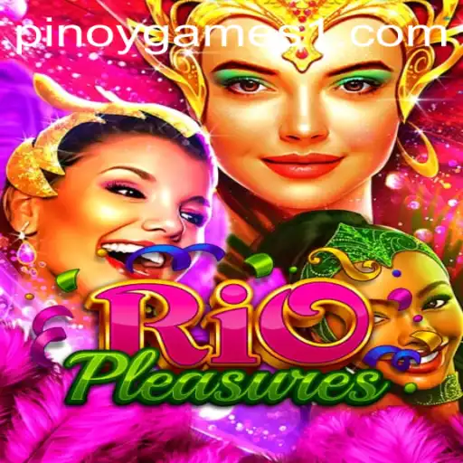 Exploring RioPleasures: A Dive into the Exciting World of Pinoy Games